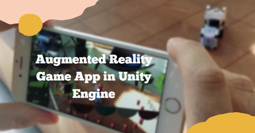How to Create an AR Game App in Unity Engine 
